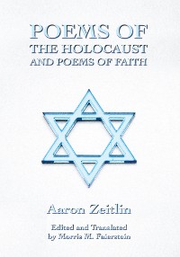 Poems of the Holocaust and Poems of Faith