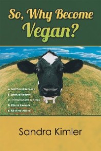So, Why Become Vegan?