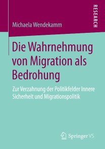 Die Wahrnehmung von Migration als Bedrohung