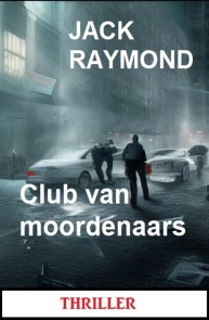 Club van moordenaars: Thriller