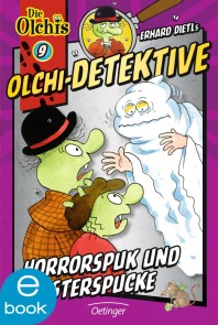 Olchi-Detektive 9. Horrorspuk und Geisterspucke