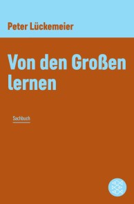 Von den Großen lernen