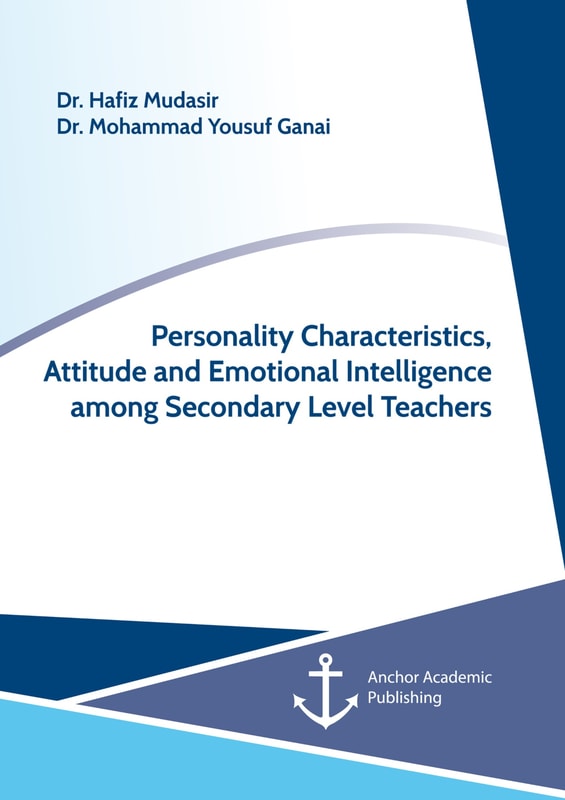 Personality Characteristics, Attitude and Emotional Intelligence among Secondary Level Teachers