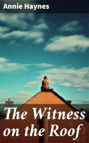 The Witness on the Roof