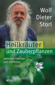 Heilkräuter und Zauberpflanzen zwischen Haustür und Gartentor - eBook