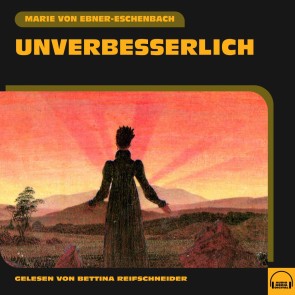 Unverbesserlich