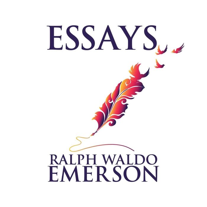 Essays by Ralph Waldo Emerson