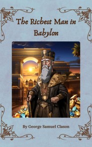 The Richest Man in Babylon