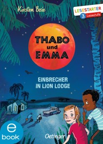 Thabo und Emma 3. Einbrecher in Lion Lodge