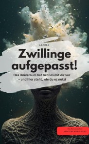 Zwillinge aufgepasst! Das Universum hat Großes mit dir vor - und hier steht, wie du es nutzt