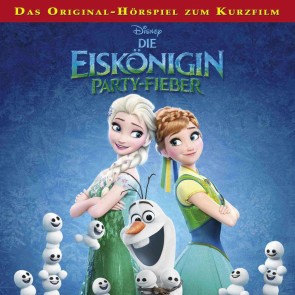 Die Eiskönigin Hörspiel, Die Eiskönigin: Party-Fieber