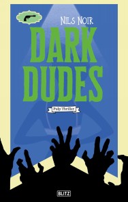 Dark Dudes