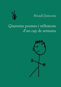 Quaranta poemes i reflexions d'un cap de setmana