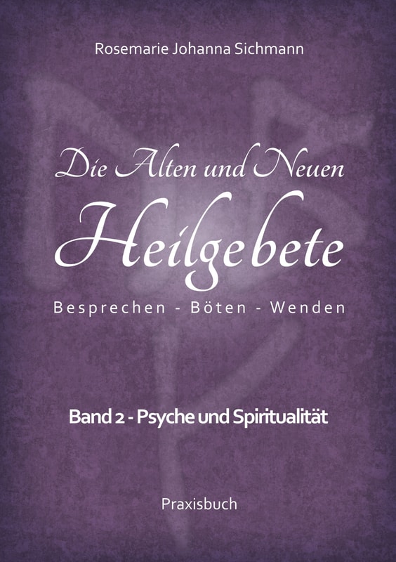 Die Alten und Neuen Heilgebete
