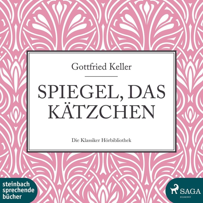 Spiegel, das Kätzchen (Ungekürzt)