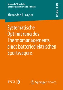 Systematische Optimierung des Thermomanagements eines batterieelektrischen Sportwagens
