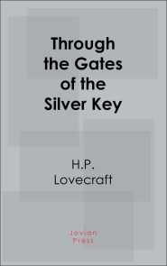 Through the Gates of the Silver Key