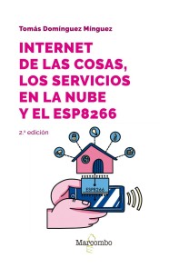 Internet de las cosas, los servicios en la nube y el ESP8266