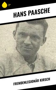 Fremdenlegionär Kirsch