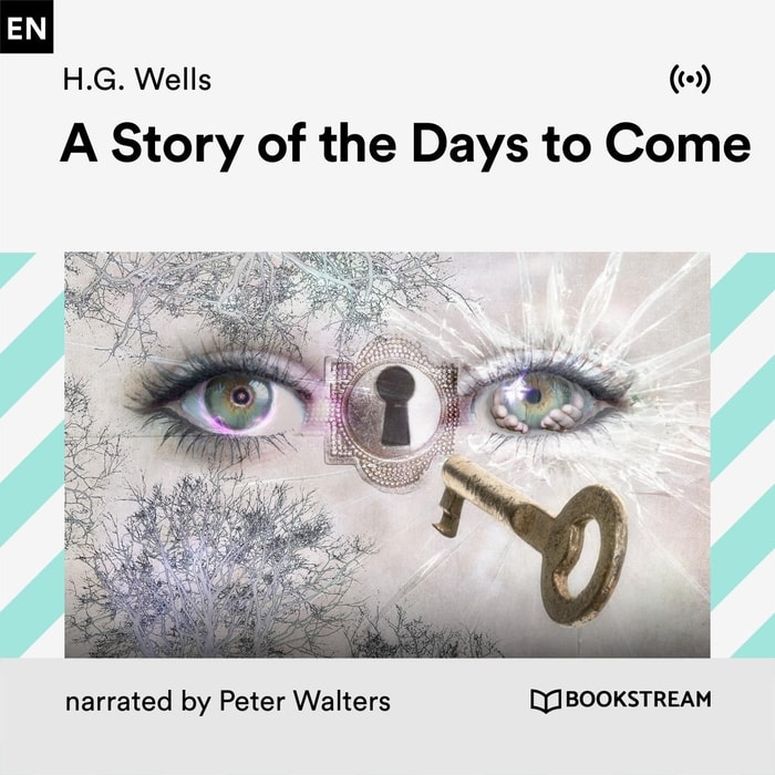 A Story of the Days to Come