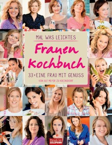 Mal was Leichtes - Das Frauen-Kochbuch