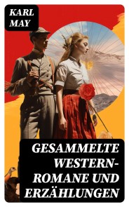 Gesammelte Western-Romane und Erzählungen