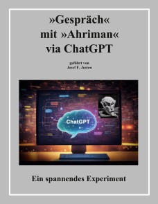 »Gespräch« mit »Ahriman« via ChatGPT