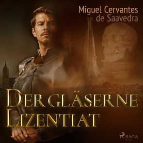 Der gläserne Lizentiat (Ungekürzt)