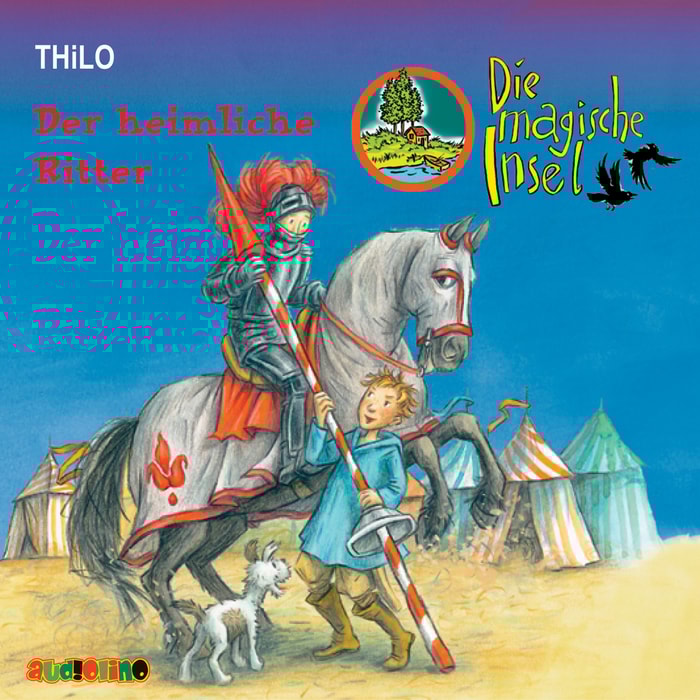 Die magische Insel (2): Der heimliche Ritter
