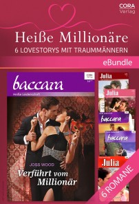 Heiße Millionäre - 6 Lovestorys mit Traummännern