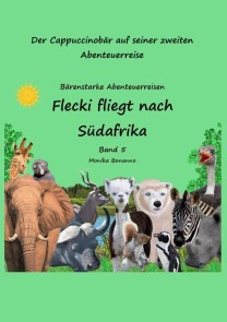 Flecki fliegt nach Südafrika - Bilderbuch