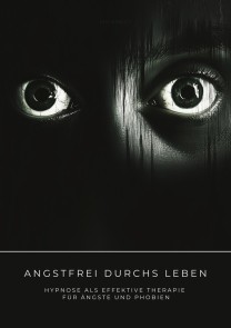 Angstfrei durchs Leben