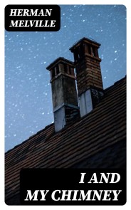 I and My Chimney