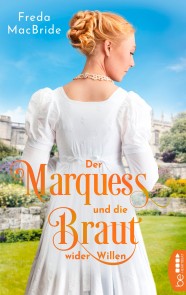 Der Marquess und die Braut wider Willen