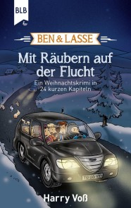 Ben und Lasse - Mit Räubern auf der Flucht