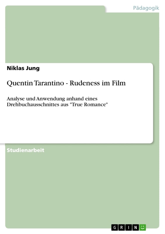 Quentin Tarantino - Rudeness im Film