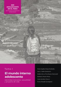 El mundo interno adolescente Identidad, bienestar, sexualidad y proyecto de vida