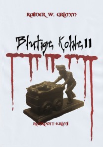 Blutige Kohle II