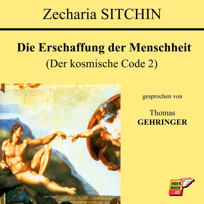 Die Erschaffung der Menschheit (Der kosmische Code 2)