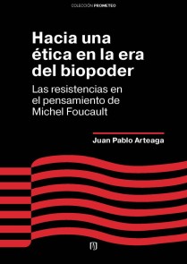 Hacia una ética en la era del biopoder