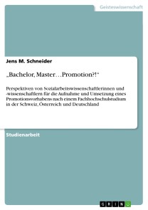 „Bachelor, Master…Promotion?!“