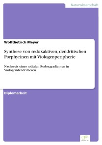 Synthese von redoxaktiven, dendritischen Porphyrinen mit Viologenperipherie