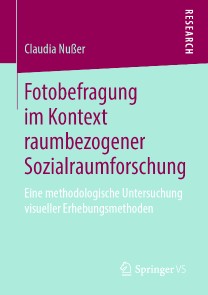 Fotobefragung im Kontext raumbezogener Sozialraumforschung