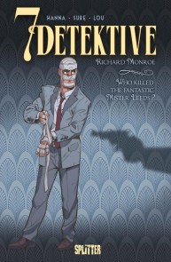 7 Detektive: Richard Monroe - Who killed the fantastic Mr. Leeds?