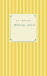 Nußknacker und Mausekönig
