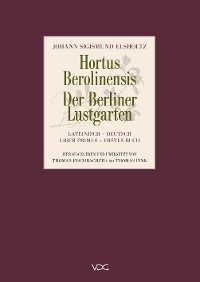 Hortus Berolinensis - Der Berliner Lustgarten