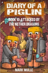 Diary of a Piglin Book 10