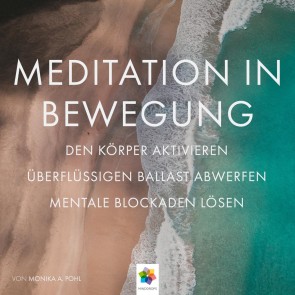 Meditation in Bewegung * Den Körper aktivieren, überflüssigen Ballast abwerfen mentale Blockaden auflösen, in Ruhe und Stille eintauchen.