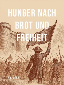 Hunger nach Brot und Freiheit