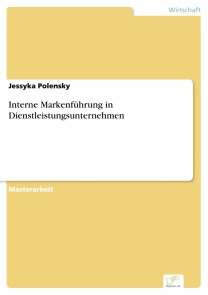 Interne Markenführung in Dienstleistungsunternehmen